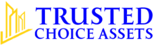 Trusted Choice Assets LTD